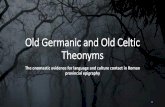 Old Germanic and Old Celtic Theonyms