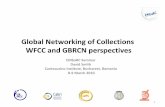 Global Networking of Collections WFCC and GBRCN perspectives