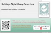 Building a Digital Library Consortium - WordPress.com