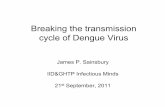 James Sainsbury Breaking the transmission cycle of Dengue ...