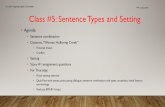 Class #5: Sentence Types and Setting