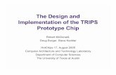 Prototype Chip Implementation of the TRIPS The Design and