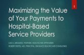 Maximizing the Value of Your Payments to Hospital-Based ...