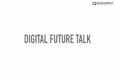 DIGITAL FUTURE TALK - KAS