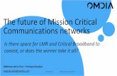 The future of Mission Critical Communications networks