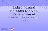 Using Formal Methods for VLSI Development