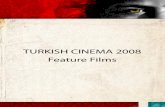 TURKISH CINEMA 2008 Feature Films