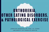 ORTHOREXIA, OTHER EATING DISORDERS, & PATHOLOGICAL …