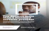 You deserve more than a financial services provider