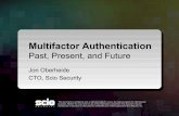 Multifactor Authentication: Past, Present, and Future