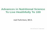 Advances in Nutritional Science To Live Healthfully To 100