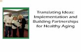 Translating Ideas: Implementation and Building ...