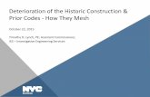 Deterioration of the Historic Construction & Prior Codes ...