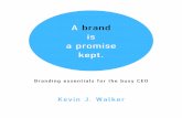 A brand is a promise kept. - Boardwalk