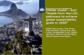 IMAGE model – and “Roads from Rio+20: pathways to achieve ...