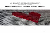 A DATA DEMOCRACY comes with INDIVIDUAL DATA CONTROL
