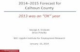 Economic Outlook for Calhoun County 2014-15 - Battle Creek Area