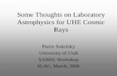 Thoughts on Laboratory Astrophysics for UHE Cosmic Rays - SLAC