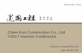 Chien Kuo Construction Co., Ltd Y2017 Investor Conference