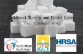 Childhood Obesity and Dental Caries