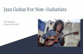 Jazz Guitar For Non-Guitarists October 23rd 2020 Jeff Saunders