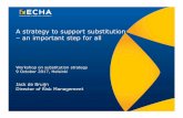A strategy to support substitution –an important step for all