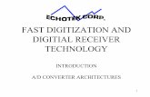 FAST DIGITIZATION AND DIGITIAL RECEIVER TECHNOLOGY