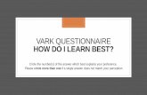 VARK QUESTIONNAIRE HOW DO I LEARN BEST?