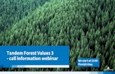Tandem Forest Values 3 - call information webinar