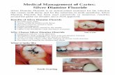 Medical Management of Caries: Silver Diamine Fluoride