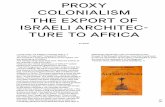 PROXY COLONIALISM THE EXPORT OF ISRAELI ARCHITEC- TURE …