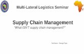 “What ISN’T supply chain management?”