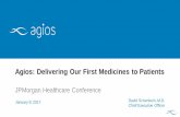 Agios: Delivering Our First Medicines to Patients