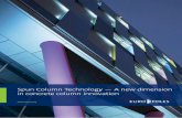 Spun Column Technology — A new dimension