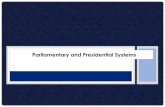 Parliamentary and Presidential Systems