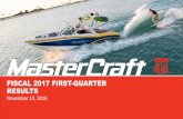 FISCAL 2017 FIRST-QUARTER RESULTS - MasterCraft