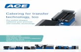 Catering for transfer technology, too - Ace Controls