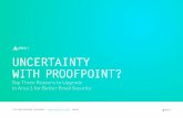 UNCERTAINTY WITH PROOFPOINT?