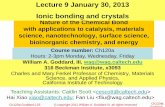 Lecture 9 January 30, 2013 Ionic bonding and crystals