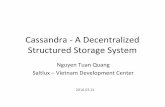 Structured Storage System Cassandra - A Decentralized