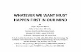 WHATEVER WE WANT MUST HAPPEN FIRST IN OUR MIND