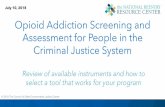 Opioid Addiction Screening and Assessment for People in ...