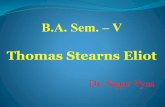 B.A. Sem. – V Thomas Stearns Eliot