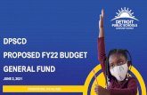 DPSCD PROPOSED FY22 BUDGET GENERAL FUND