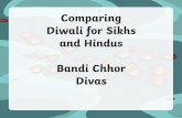 Comparing Diwali for Sikhs and Hindus Bandi Chhor Divas
