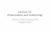 (Polarization and Scattering) Lecture 15