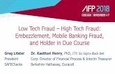 Low Tech Fraud High Tech Fraud: Embezzlement, Mobile ...