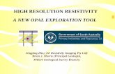 HIGH RESOLUTION RESISTIVITY A NEW OPAL EXPLORATION TOOL