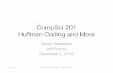CompSci201 Huffman Coding and More