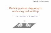 Modeling planar degenerate anchoring and wetting